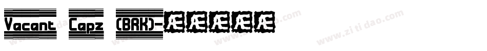 Vacant Capz (BRK)字体转换